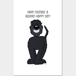 Have yourself a Bouvier happy day Posters and Art